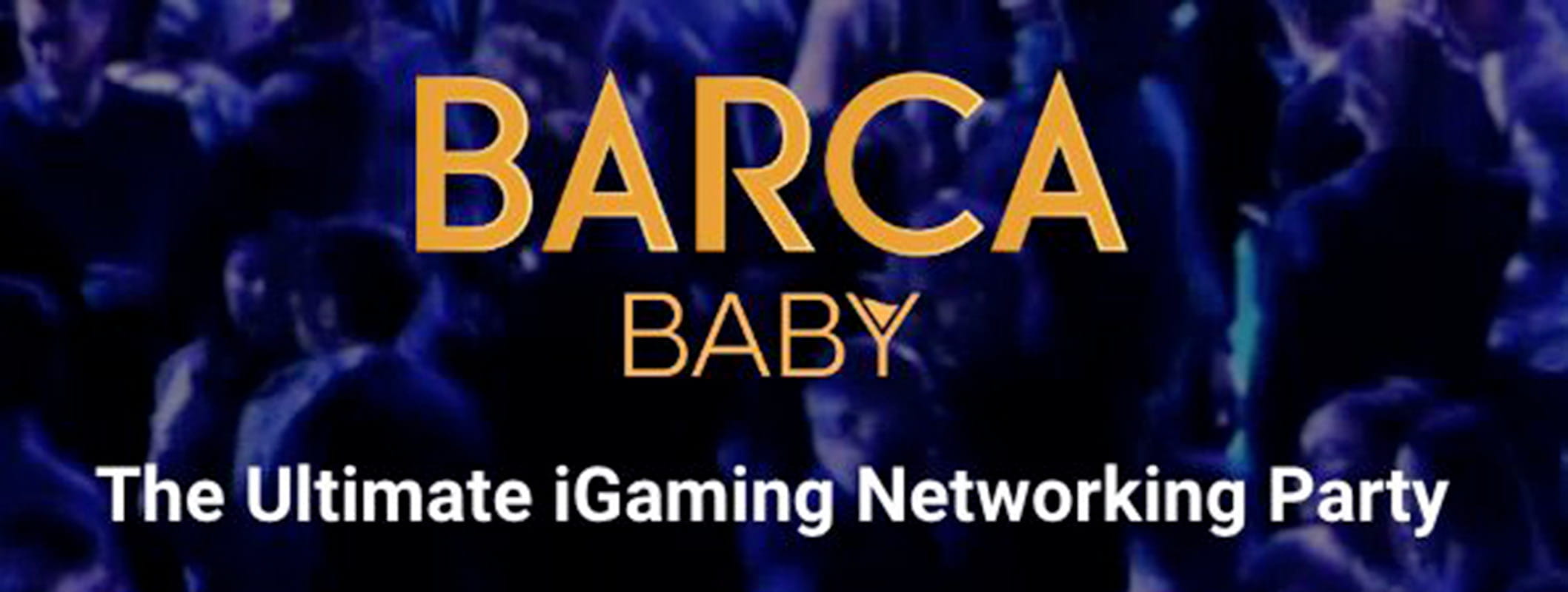 Barcelona Baby 2025 - The Ultimate iGaming Networking Party