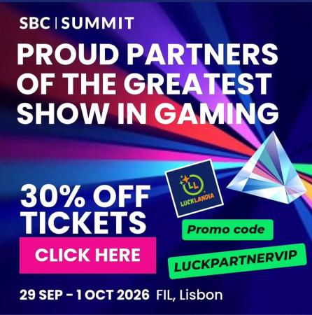 SBC Summit Lisbon 2026 - 30% off on all tickets! Promo code LUCKPARTNERVIP