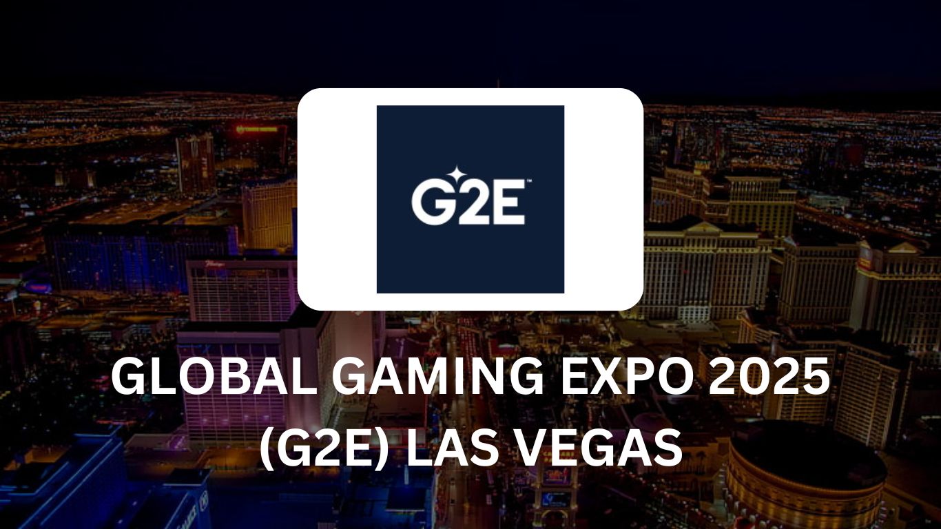 G2E 2025: Global Gaming Expo