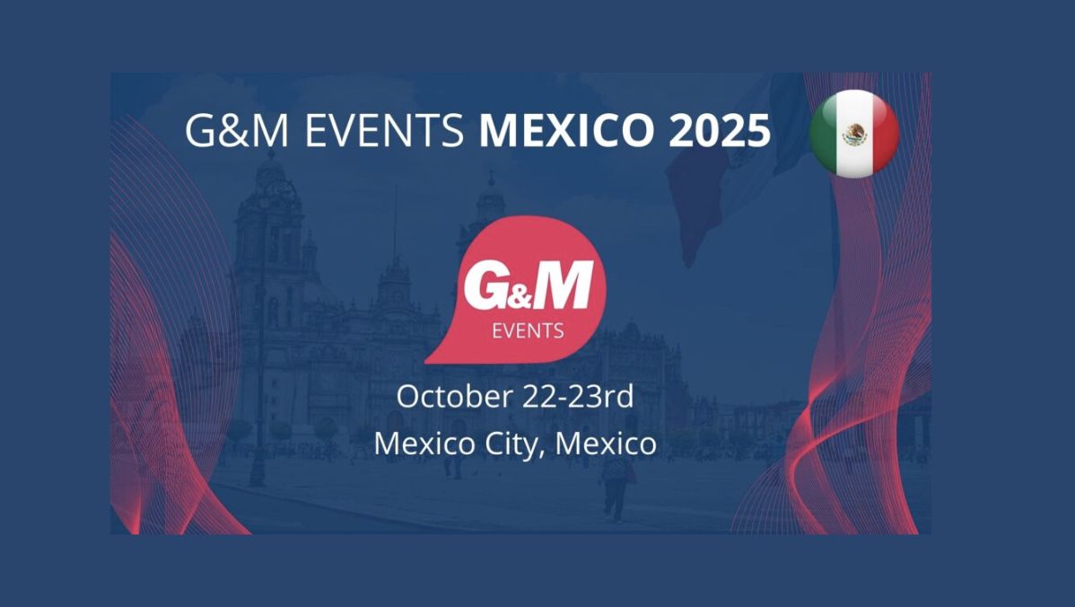 G&amp;M Events Mexico 2025